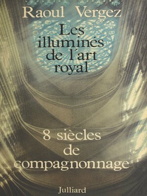 cover image of Les illuminés de l'art royal